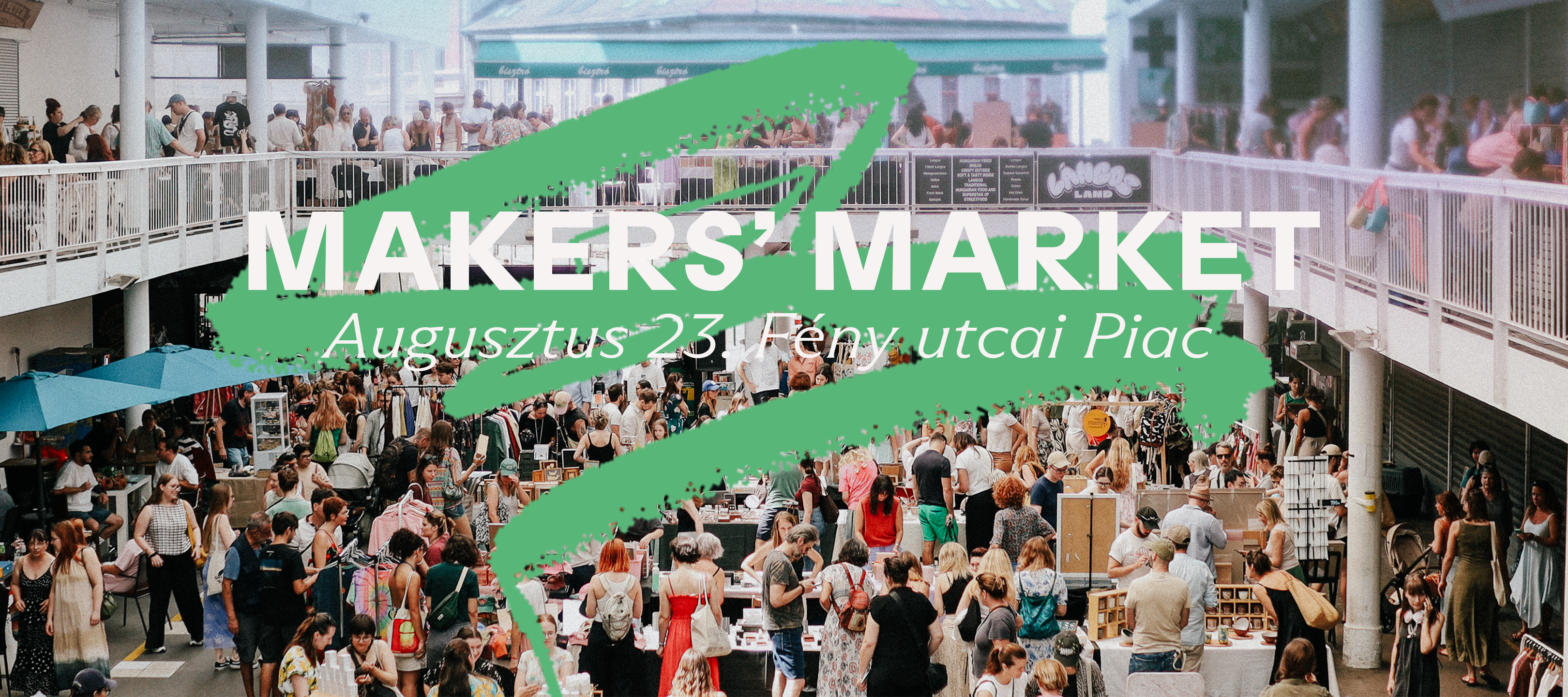 MAKERS' MARKET - AUGUSZTUS 23. - FÉNY UTCAI PIAC